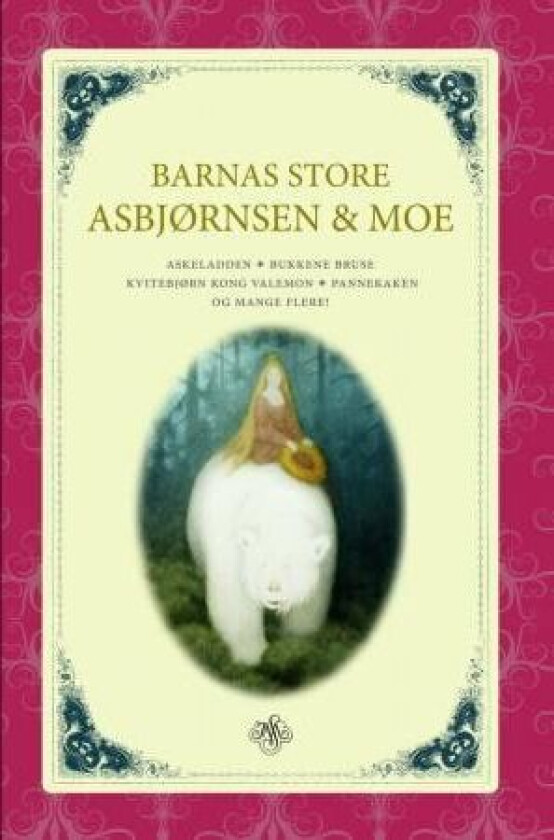 Barnas store Asbjørnsen og Moe av Peter Christen Asbjørnsen, Jørgen Moe