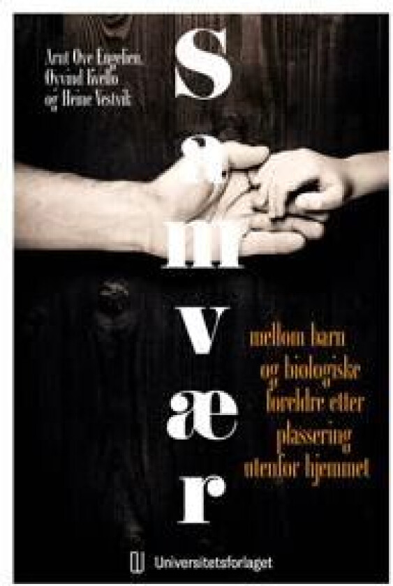 Samvær mellom barn og biologiske foreldre av Arnt Ove Engelien, Øyvind Kvello, Heine Vihovde Vestvik