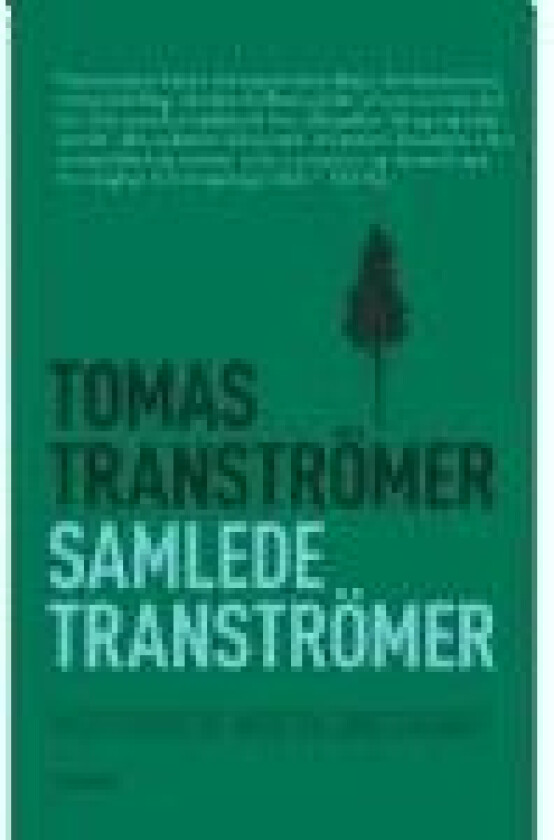 Samlede Tranströmer, klassiker Tomas Tranströmer Språk: Dansk