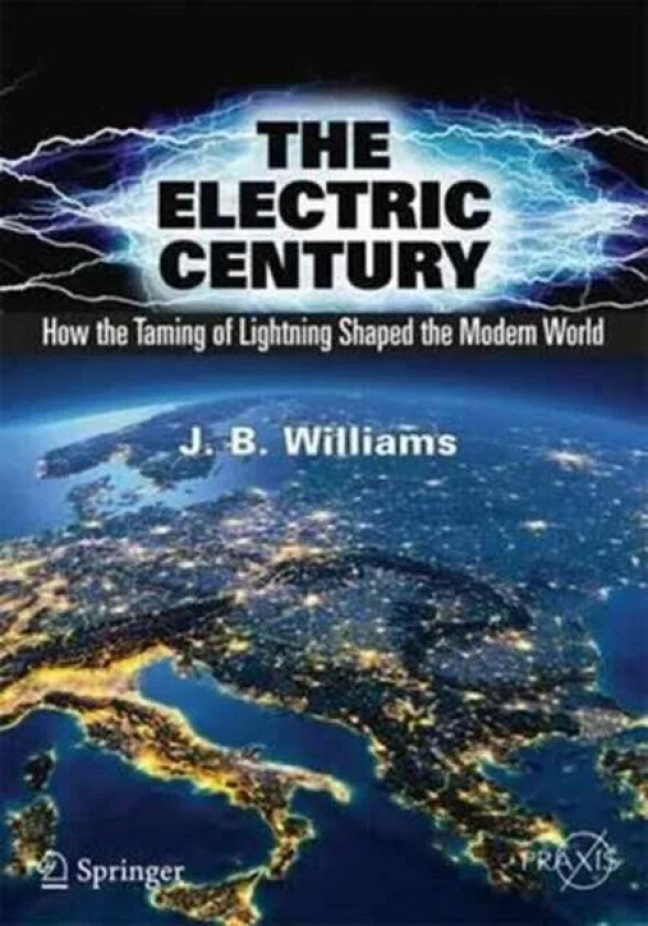 The Electric Century av J.B. Williams