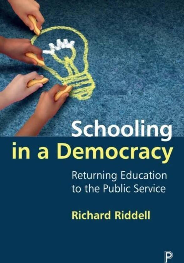 Schooling in a Democracy av Richard (Bath Spa University) Riddell