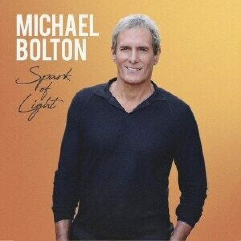 Bolton Michael - Spark Of Light