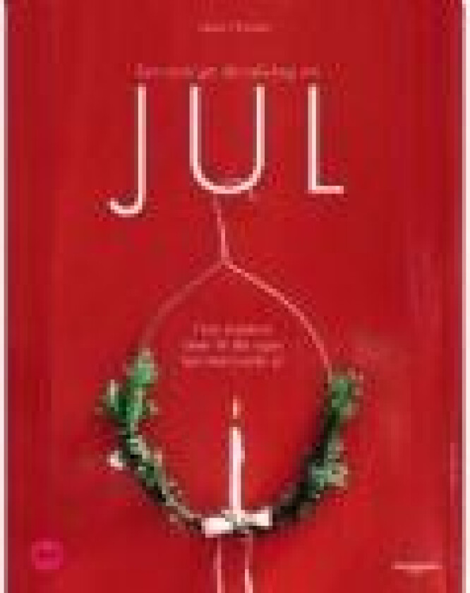 Den store gør det selv-bog om JUL   Lene Nissen   Språk: Dansk