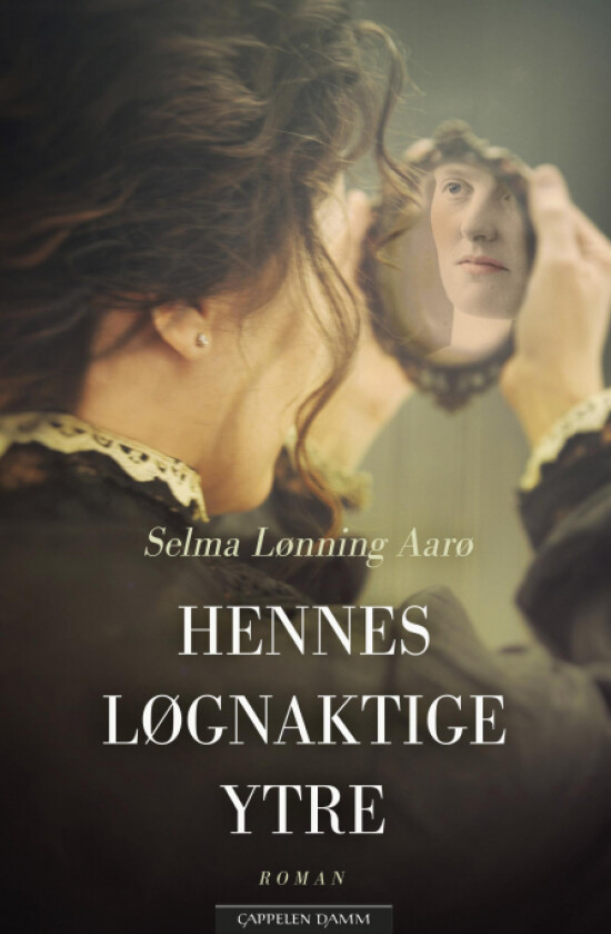 Hennes løgnaktige ytre av Selma Lønning Aarø