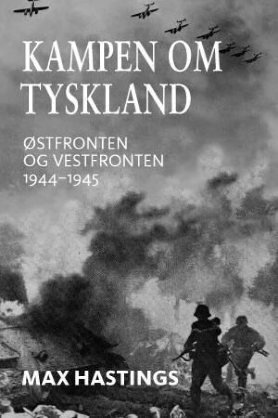 Kampen om Tyskland av Max Hastings