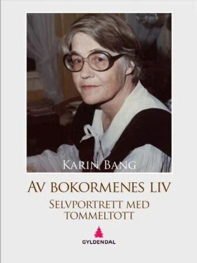 Av bokormenes liv av Karin Bang