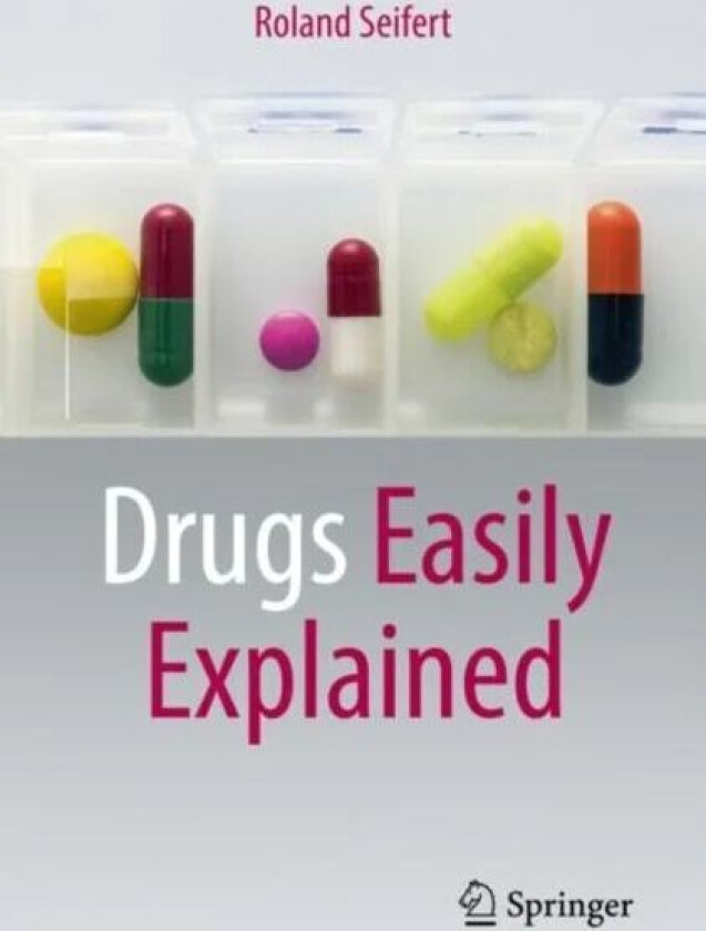 Drugs Easily Explained av Roland Seifert