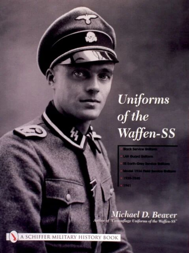 Uniforms of the Waffen-SS av Michael D. Beaver