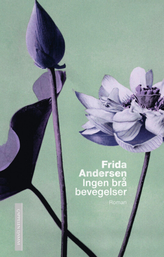 Ingen brå bevegelser av Frida Andersen