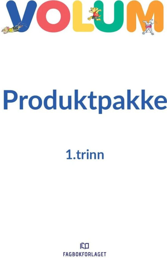 Volum trinnpakke 1 av Åse Marie Bugten, Odd Tore Kaufmann, Helene Taasaasen Korsvold, Audun Rojahn Olafsen, Gina Onsrud