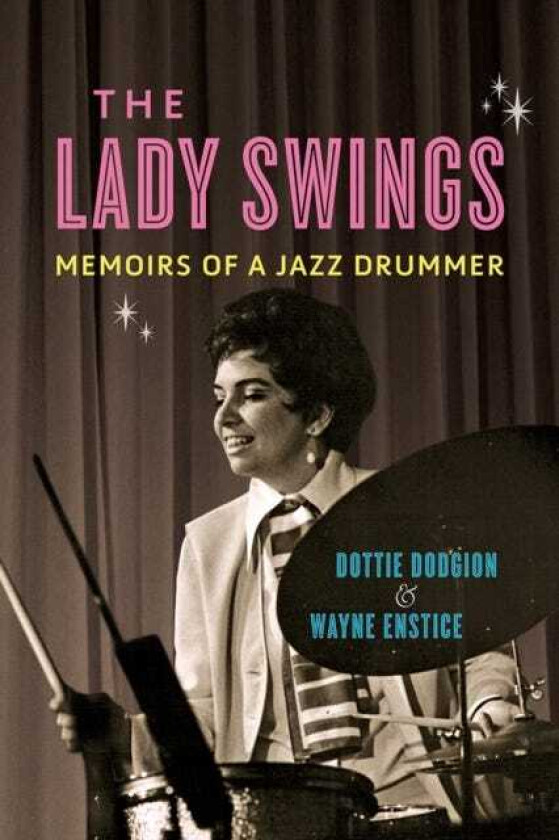 The Lady Swings av Dottie Dodgion, Wayne Enstice