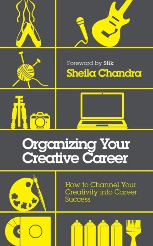 Organizing Your Creative Career av Sheila Chandra