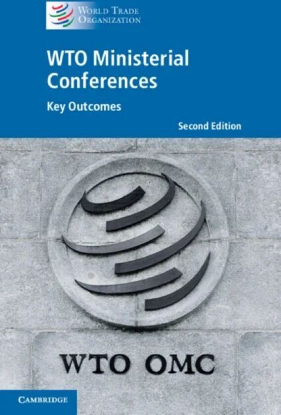 WTO Ministerial Conferences av World Trade Organization Secretariat