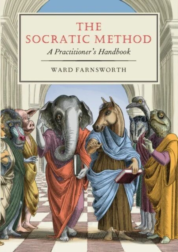 The Socratic Method av Ward Farnsworth