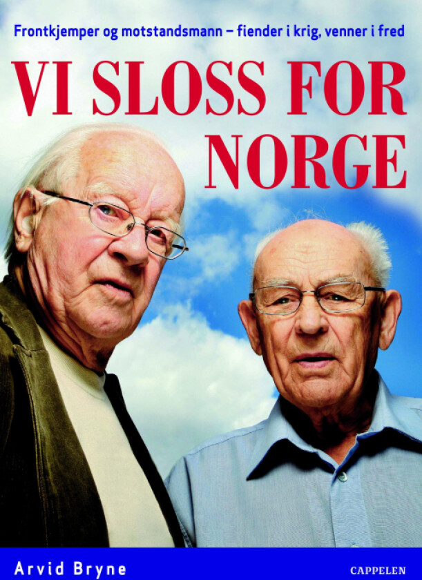 Vi sloss for Norge av Arvid Bryne