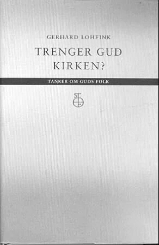 Trenger Gud kirken? av Gerhard Lohfink