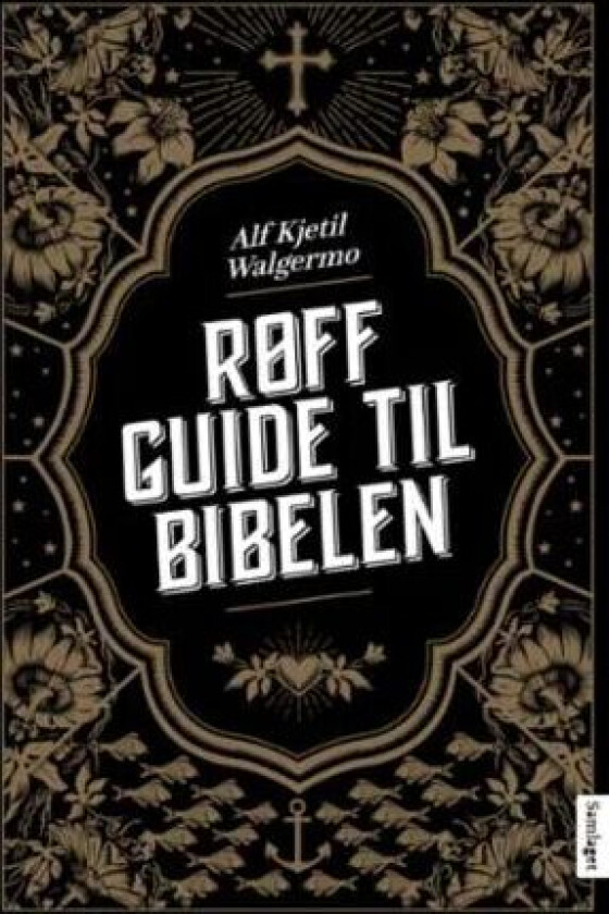 Røff guide til Bibelen av Alf Kjetil Walgermo