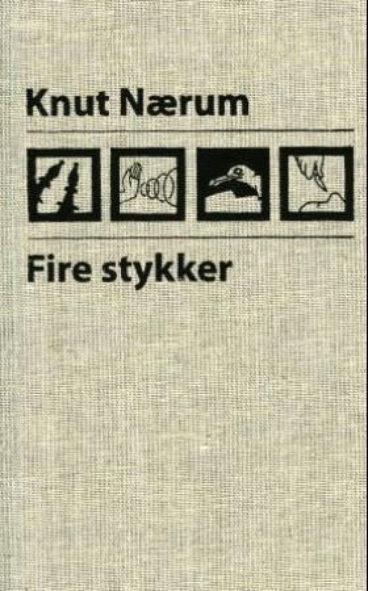 Fire stykker av Knut Nærum