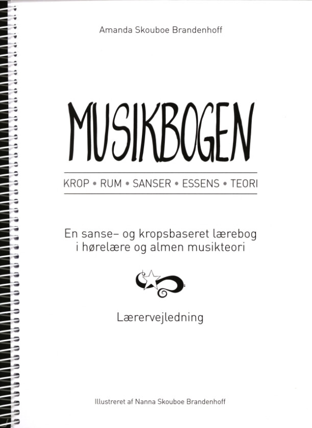 Musikkboken – Lærer- veiledning: Kropp, rom, sanser, essens, teori (Amanda Skouboe Brandenhoff) | Språk: Dansk