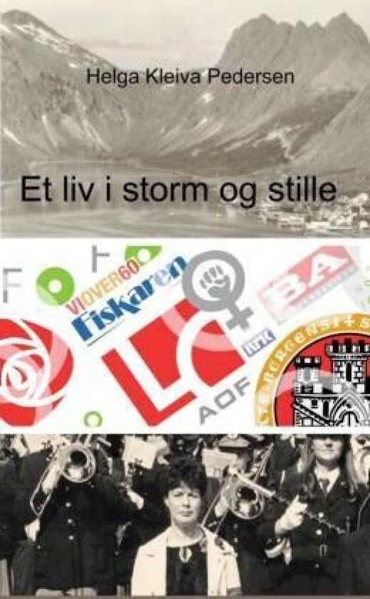 Et liv i storm og stille av Helga Kleiva Pedersen