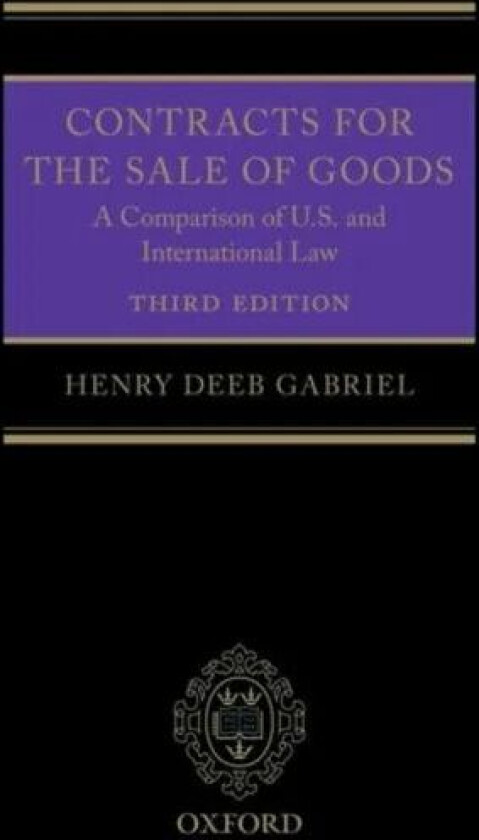 Contracts for the Sale of Goods av Henry Deeb (Professor of Law Professor o Gabriel
