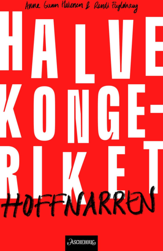 Hoffnarren av Randi Fuglehaug, Anne Gunn Halvorsen