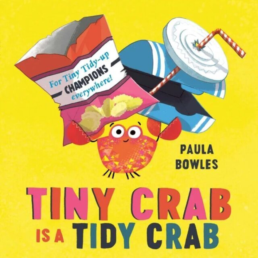 Tiny Crab is a Tidy Crab av Paula Bowles