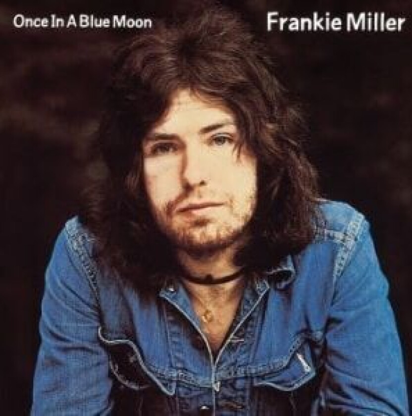 Frankie Miller - Once In A Blue Moon (Collector's Edition)