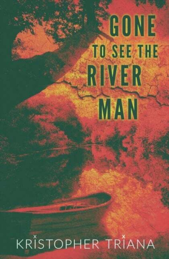 Gone to See the River Man av Kristopher Triana