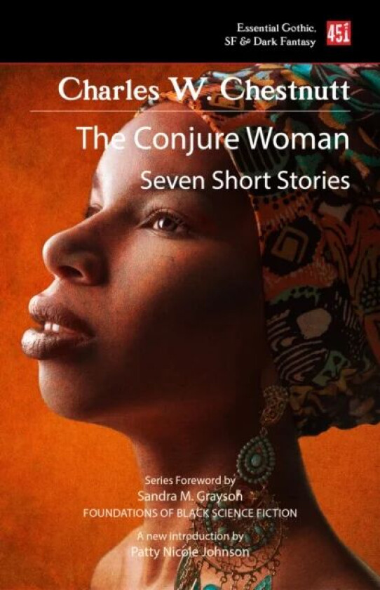 The Conjure Woman (new edition) av Charles W. Chesnutt