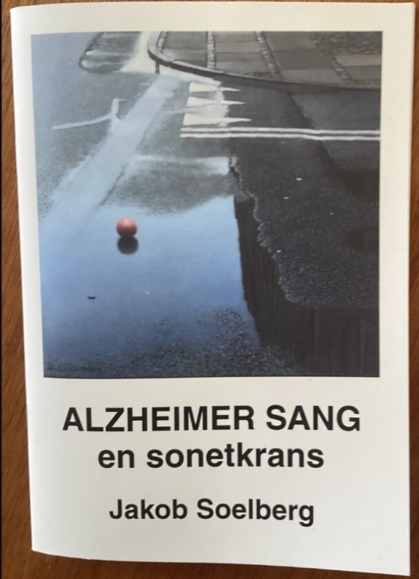 Alzheimer sang en sonettkrans | Jakob Soelberg | Språk: Dansk
