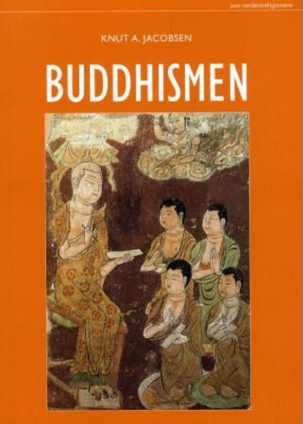 Buddhismen av Knut A. Jacobsen