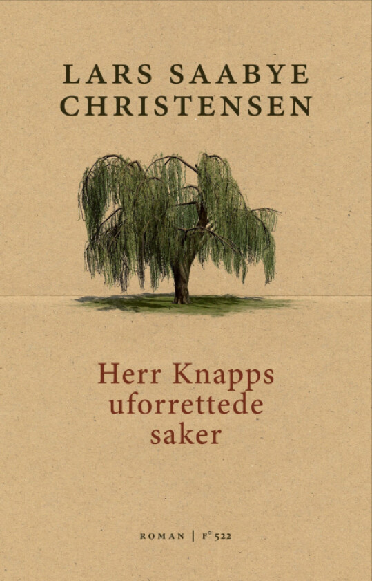 Herr Knapps uforrettede saker av Lars Saabye Christensen - Personlig Signert