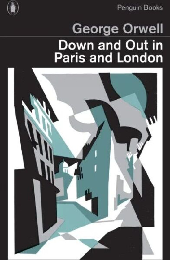 Down and Out in Paris and London av George Orwell