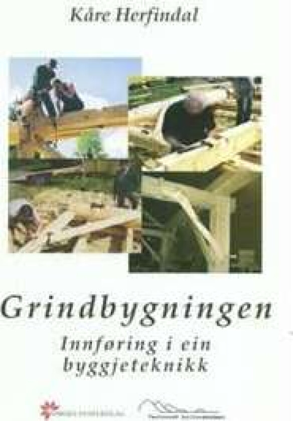 Grindbygningen av Kåre Herfindal