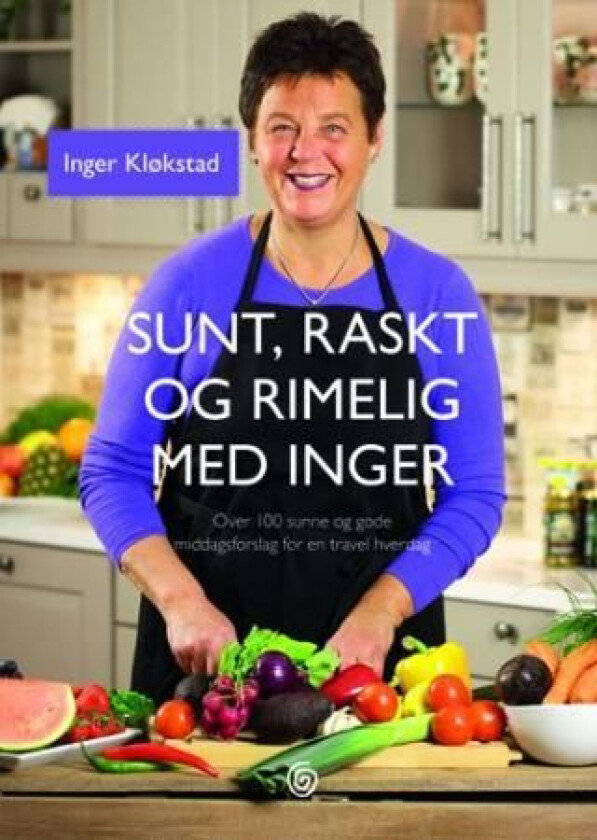 Sunt, raskt og rimelig med Inger av Inger Kløkstad
