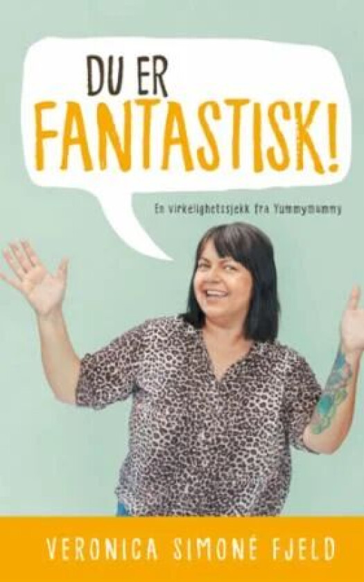Du er fantastisk! av Veronica Simonè Fjeld