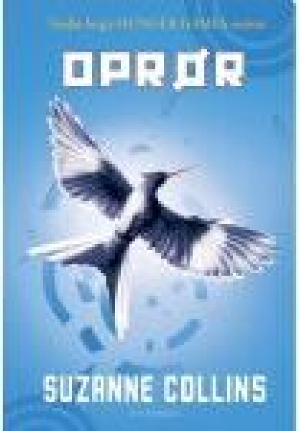 The Hunger Games 3 - Oprør Suzanne Collins Språk: Dansk