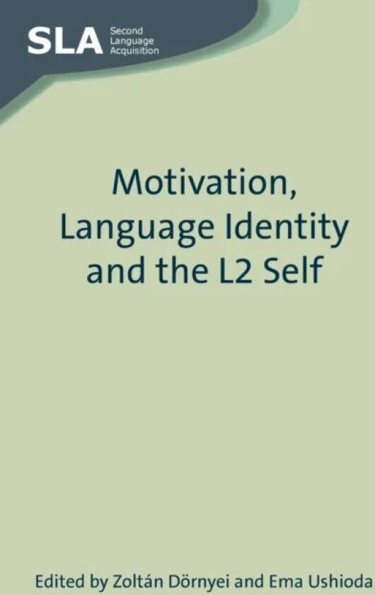 Motivation, Language Identity and the L2 Self