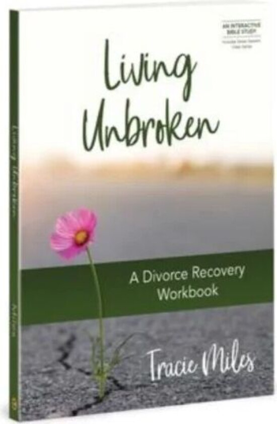 Living Unbroken - Includes Seven-Session Video Series av Tracie Miles