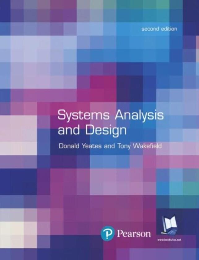 Systems Analysis and Design av Donald Yeates, Tony Wakefield
