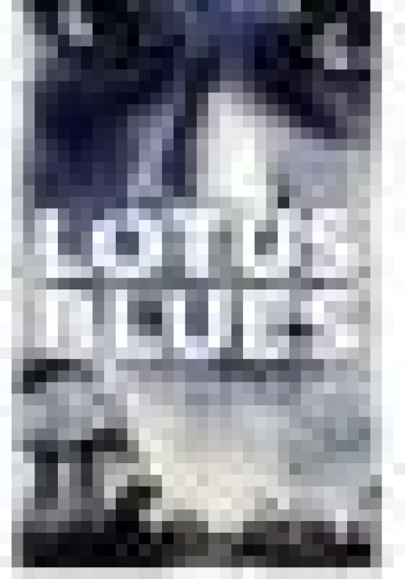 Lotus blues Kristina Ohlsson Språk: Dansk