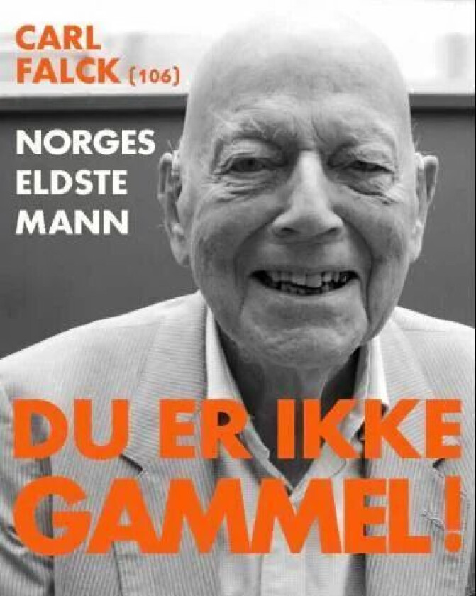 Du er ikke gammel! av Alex Danielsson, Claes Hellgren, Mats Petersson