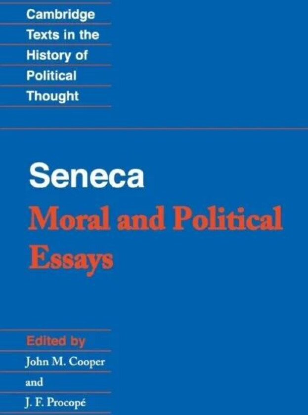 Seneca: Moral and Political Essays av Seneca