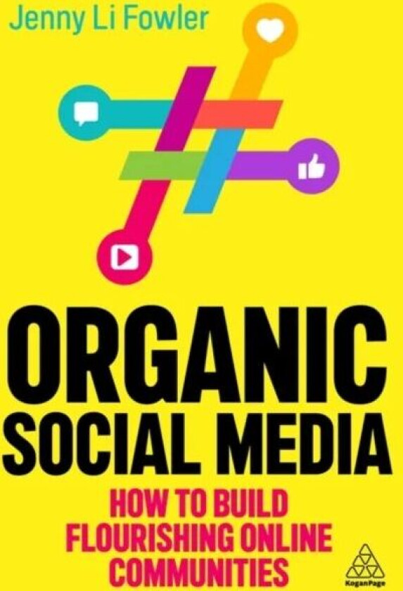 Organic Social Media av Jenny Li (Director of Social Media Strategy) Fowler