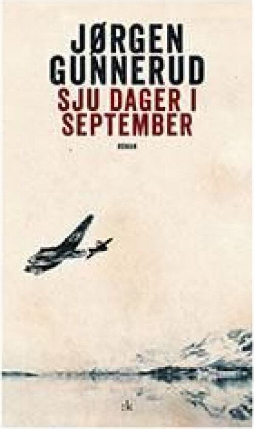 Sju dager i september av Jørgen Gunnerud