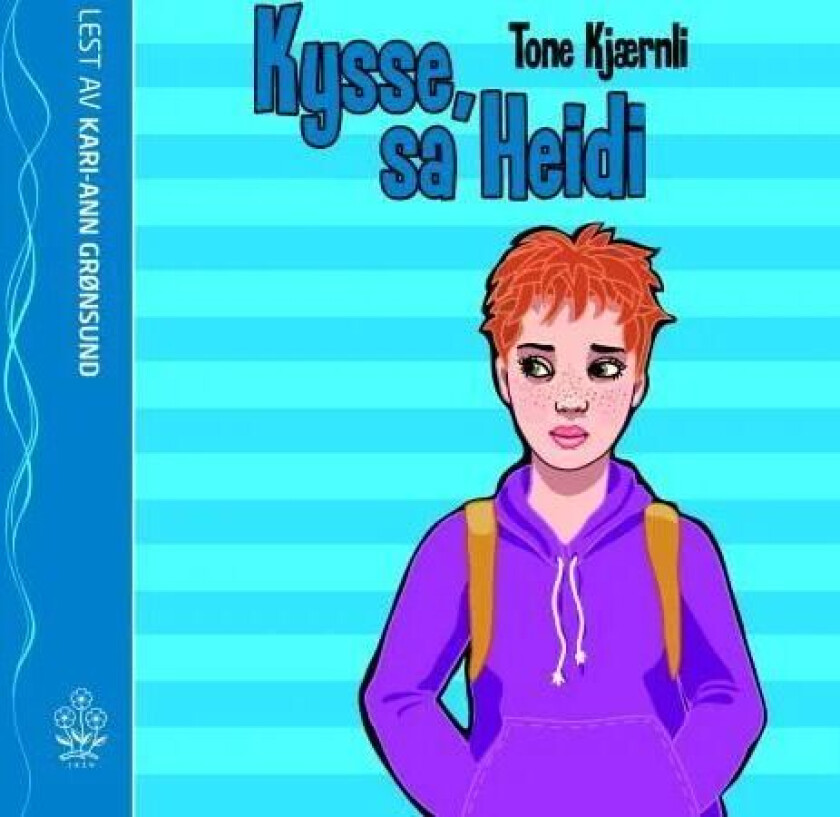 Kysse, sa Heidi av Tone Kjærnli