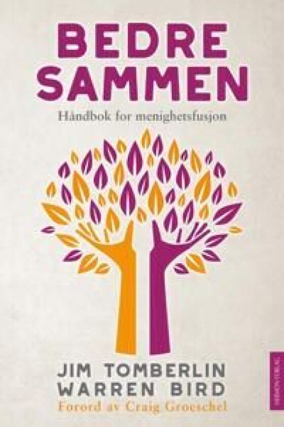 Bedre sammen av Warren Bird, Jim Tomberlin