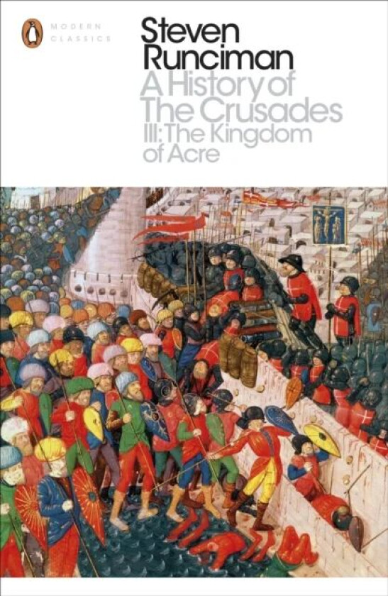 A History of the Crusades III av Steven Runciman