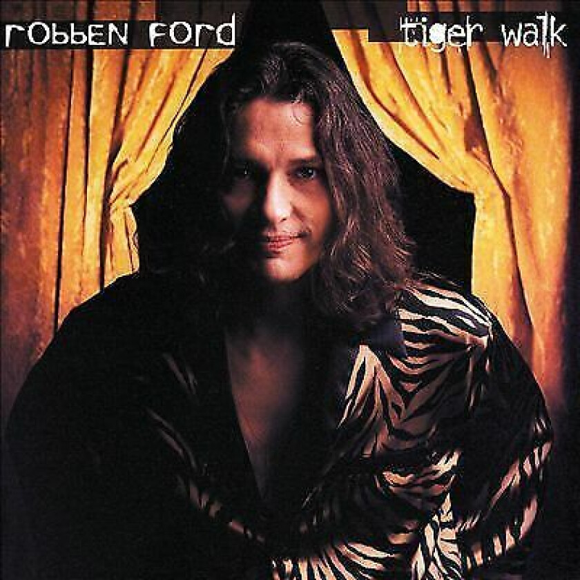 Robben Ford : Tiger Walk CD